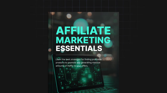 Affiliate Marketing Essentials