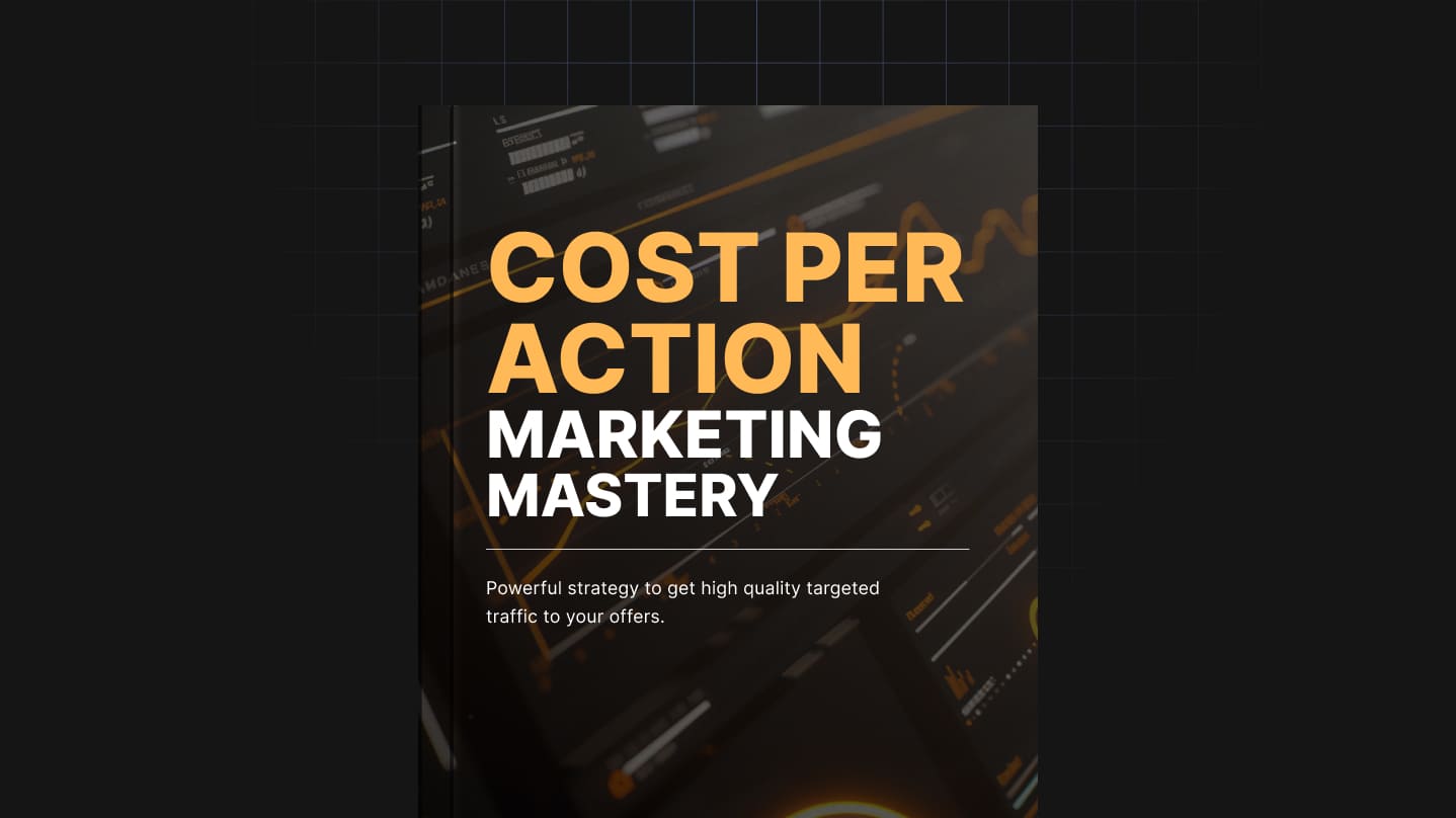 Cost Per Action Marketing Mastery