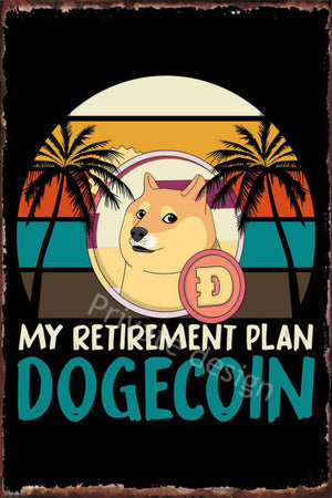Funny Dogecoin Crypto Tin Sign Poster